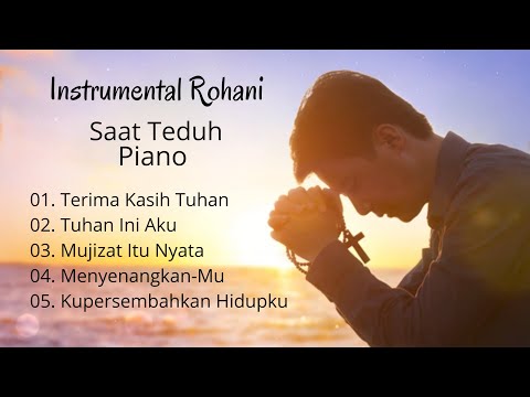 Instrumental Rohani Menguatkan Hati - Saat Teduh (Solo Piano by Hudson Lois)