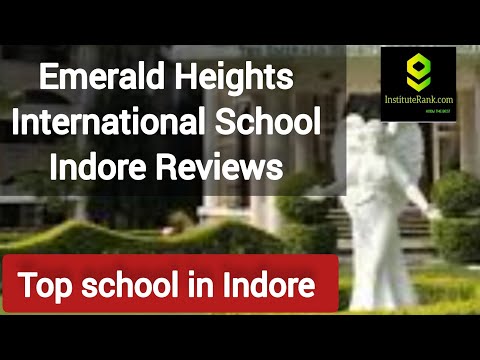 Emerald Heights international school Indore reviews - Top school in Indore #indore