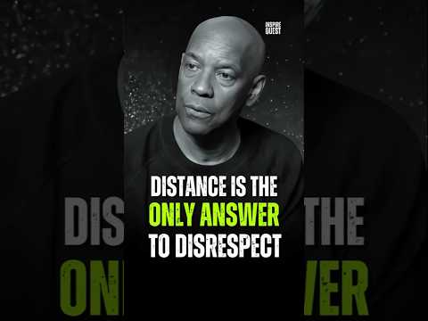 Distance is the only Answer To Disrespect #denzelwashingtonquotes #motivation #mindset