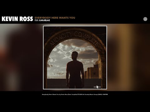 Kevin Ross - Everybody Here Wants You (Audio) (feat. Canjelae)