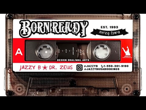 Born Ready Full Album | Jukebox 2023 | Jazzy B | Dr Zeus | New Punjabi Songs | Jazzy B Records