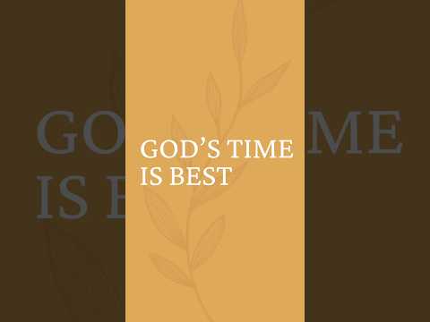 God's Time is Best #christianpost