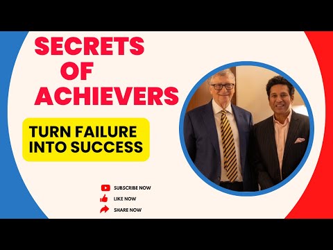 SECRETS OF ACHIEVERS | TURN FAILURE INTO SUCCESS | निराशा को आशा में बदले