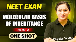 MOLECULAR BASIS OF INHERITANCE - PART 2 in 1 Shot || All Concepts & PYQs Covered || Prachand NEET