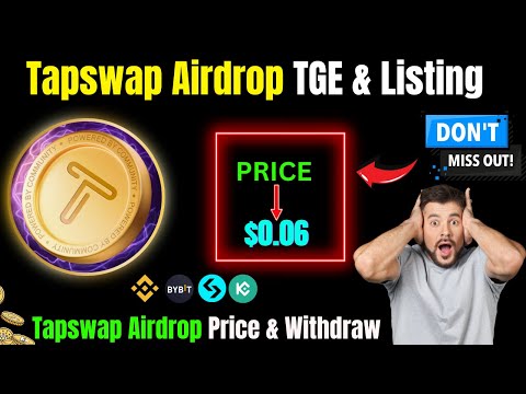 Tapswap Airdrop TGE & Listing | Tapswap Airdrop Claim Start | Tapswap Airdrop Price & Withdraw |