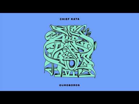 Chief Kaya - Ouroboros