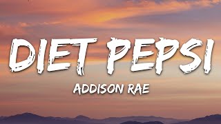 Addison Rae - Diet Pepsi (Lyrics)