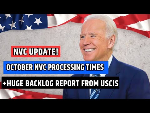 🤯 BIGG Update: NVC Processing Times As Of October, 2024 | NVC Backlog Report | USCIS