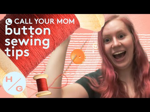 Sewing a Button By Hand (With My Mom’s Help) | Call Your Mom | HelloGiggles