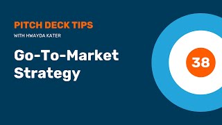 How to Create a Go-To-Market Slide for Your Pitch Deck Story : PDM Part 38