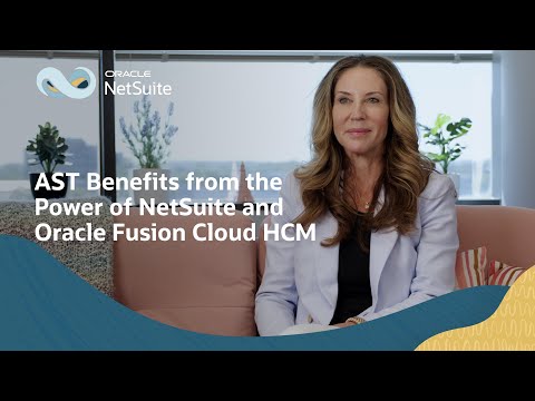 AST Fuels Growth with NetSuite and Oracle Fusion Cloud HCM