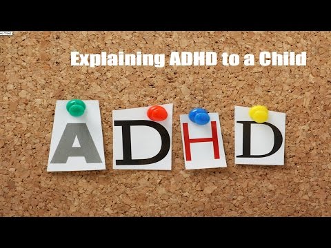 Explaining to your child they have ADHD