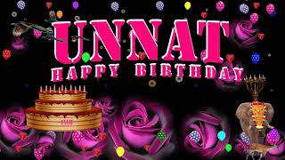 UNNAT HAPPY BIRTHDAY TO YOU