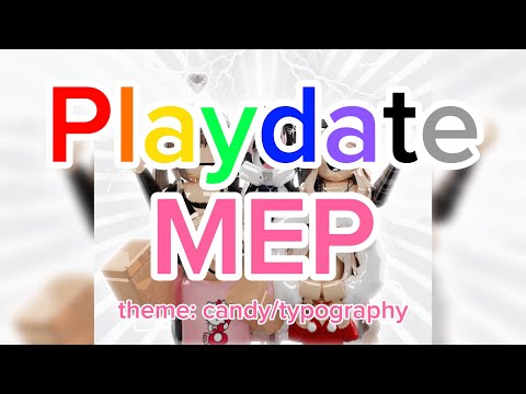 Playdate (CLOSED ROBLOX MEP)