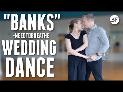 "Banks" by NEEDTOBREATHE | Wedding Dance Choreography Easy