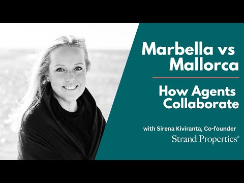 How Agents Collaborate in Marbella vs Mallorca with Sirena Kiviranta, Strand Properties