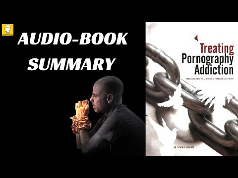 Summary of Treating Pornography Addiction by Kevin B. Skinner