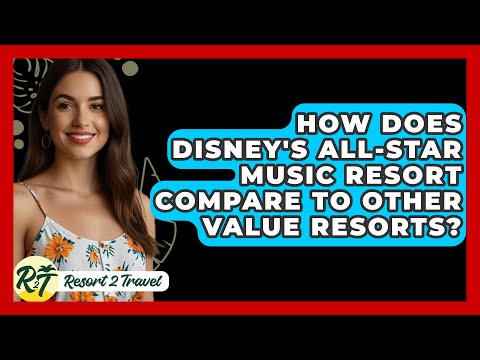 How Does Disney's All-Star Music Resort Compare to Other Value Resorts? - Resort 2 Travel