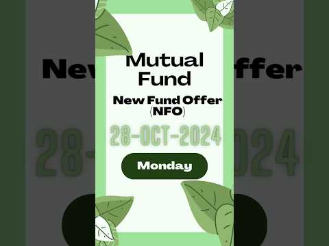 Ongoing NFO: 28-Oct-2024 #nfo #newfundoffering #nse #bse #sme #smeipo #primarymarket #money