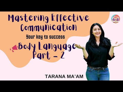 Mastering Effective Communication: Your key to success | Body Language | Part-2