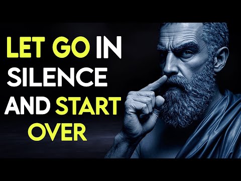 How to Let Go of People and Situations _ Stoicism & Psychology for Inner Peace