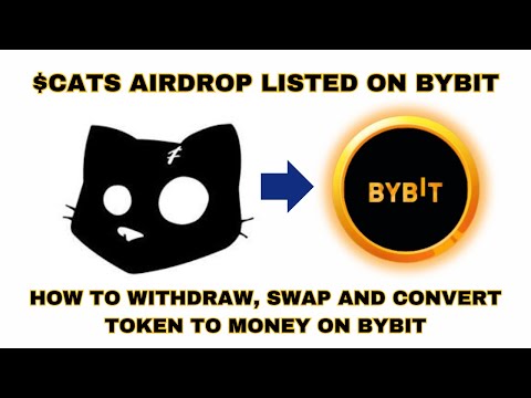 How to SELL, SWAP, CONVERT and WITHDRAW your $CATS AIRDROP TOKEN to MONEY on BYBIT