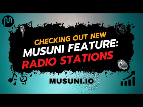 Checking Out New MUSUNI Feature: Radio Stations