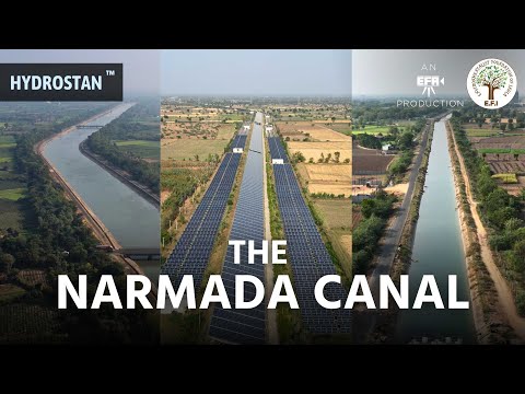 EFI Hydrostan - The Narmada Canal Water Story | Gujarat - Rajasthan | Narmada River