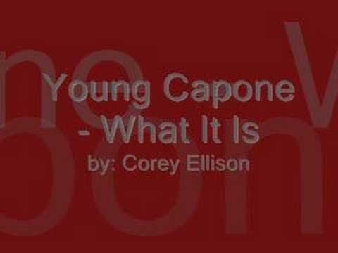 Young Capone - What It Is