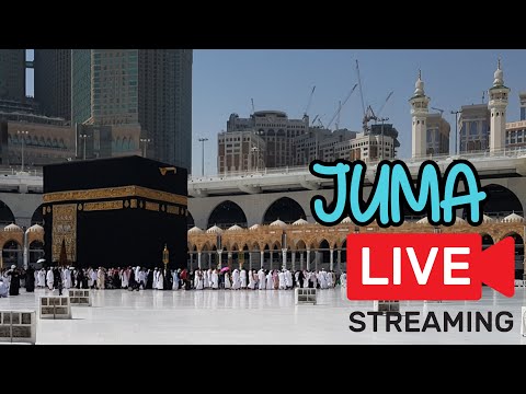 JUMA live | Kaaba live | Makkah live