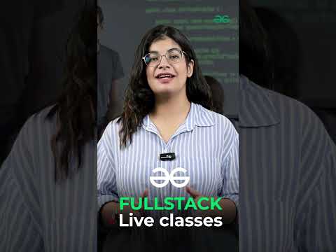 Full Stack LIVE Course By GeeksforGeeks | Enrol Today!