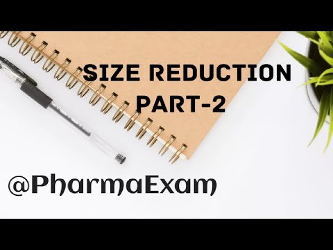 Size reduction part2 || Pharmaceutics || government pharmacist exam||PHARMACIST