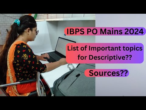 Important topics for Descriptive Writing for IBPS PO Mains 2024. Sources?? #ibpspo #ibpspomains2024