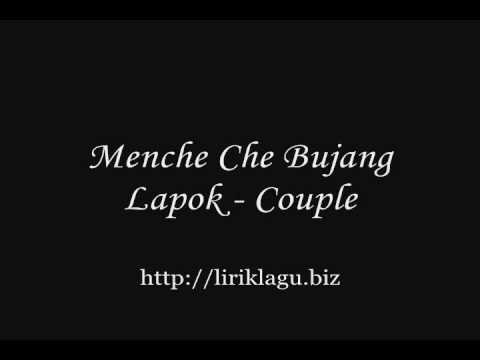 Menche Che Bujang Lapok  - Couple ( liriklagu biz  )