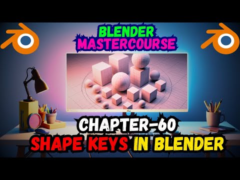 BLENDER MASTERCOURSE: Chapter-60: SHAPE KEYS in Blender