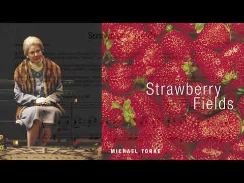 Michael Torke: STRAWBERRY FIELDS