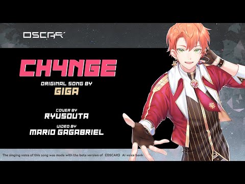 【OSCAR / 奧斯卡 AI】CH4NGE (Giga)【Synthesizer V Cover】