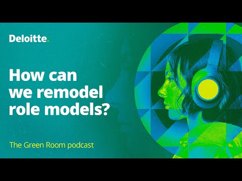 The Green Room podcast, episode #76: How can we remodel role models?