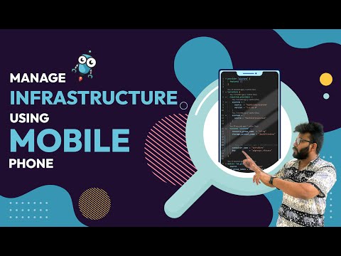 Build scalable infrastructure using your mobile phone