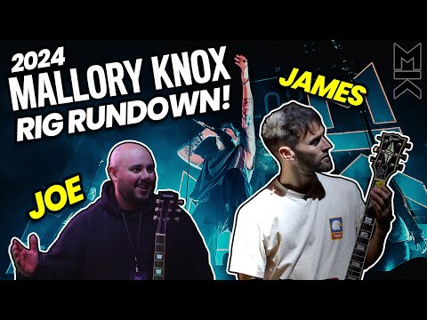 Mallory Knox Guitar Gear Rundown! - James & Joe's 2024 Live Guitar Rig Tour!