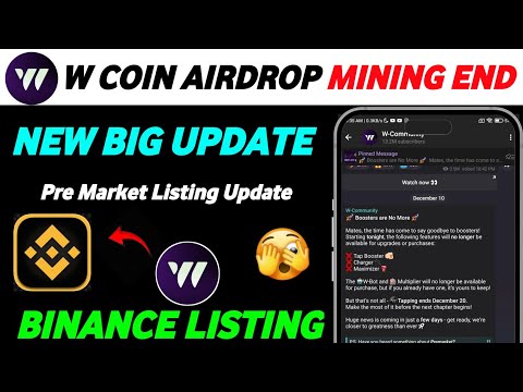 W Coin Big Update | W Coin Listing Update | W Coin Mining End | W Coin Pre Market | W Coin Binance