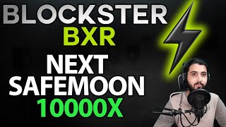 Blockster BXR Next safemoon 10000X