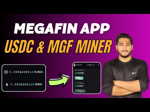 Megafin Free Mining App || Earn Free USDC And MGF Tokens 2024