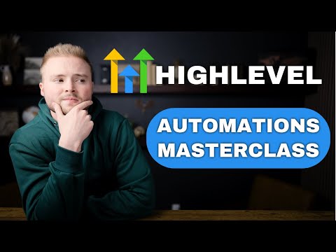 GoHighLevel Automations Masterclass - Become An Automation Expert!