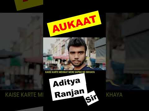 AUKAAT (औकात )- Aditya Ranjan Sir,Excise Inspector || Aditya Sir BIOGRAPHY || #shorts #viralshorts