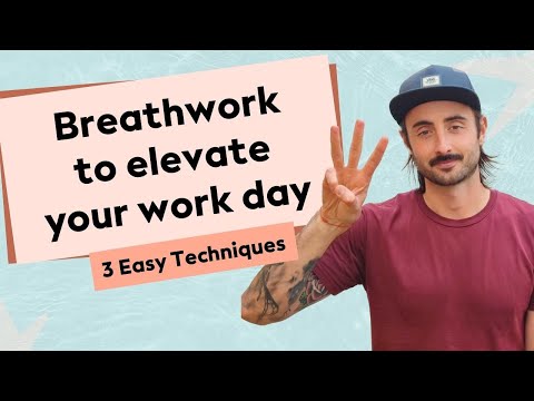 3 Breathwork Exercises to Elevate Your Work Day