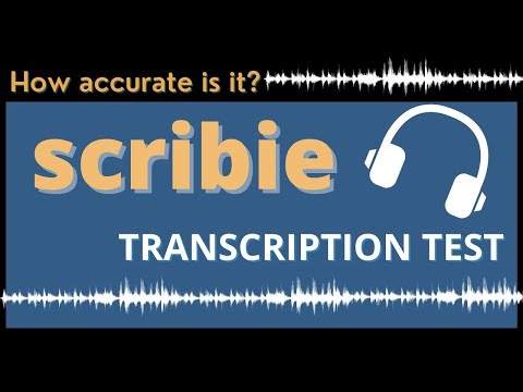 Scribie Transcription Test | We Tested The Service To See How Accurate It Is