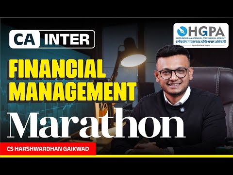 CA INTER | FINANCIAL MANAGEMENT MARATHON | JAN 25 EXAMS | GROUP 2 | HARSHWARDHAN GAIKWAD | HGPA