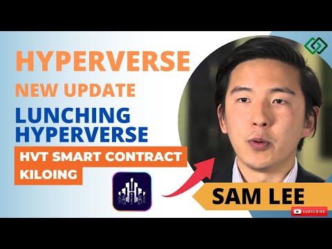 HYPERVERSE NEW UPDATE|| LUNCHING HYPERVERSE || KILLING HVT SMART CONTRACT || SAM LEE ||