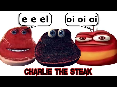 Charlie The Steak vs oi oi oi red larva vs e e ei i'm on vacation